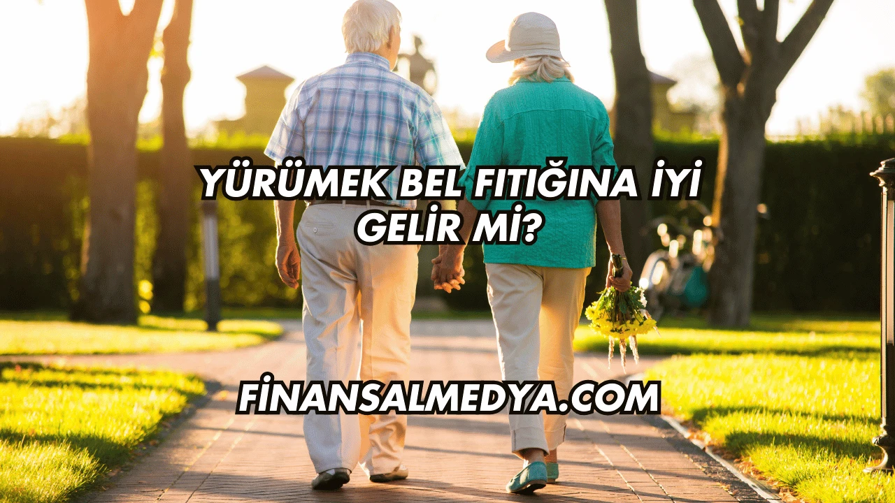 Yürümek Bel Fıtığına İyi Gelir mi?
