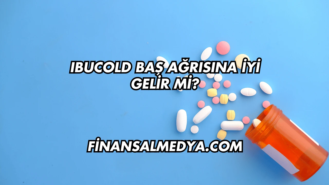 Ibucold Baş Ağrısına İyi Gelir mi?