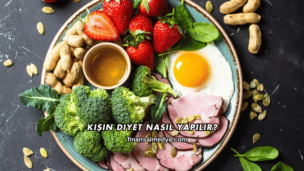 Kışın Diyet Nasıl Yapılır?