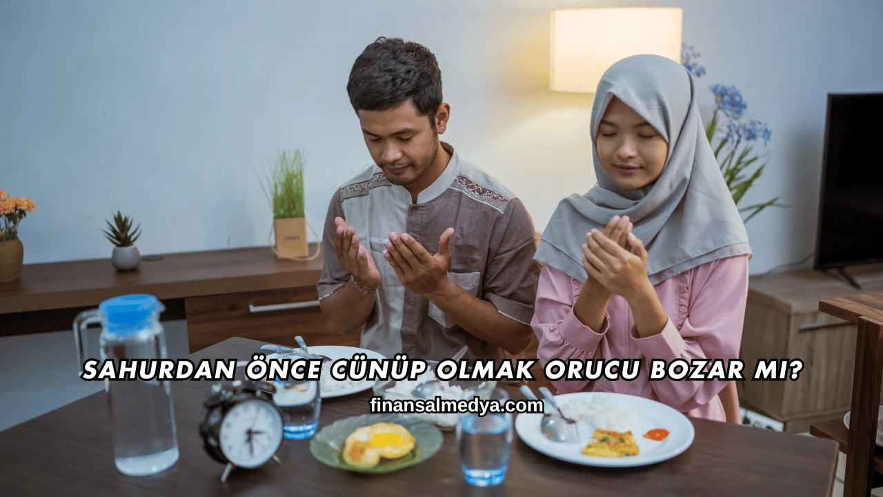 Sahurdan Önce Cünüp Olmak Orucu Bozar mı?