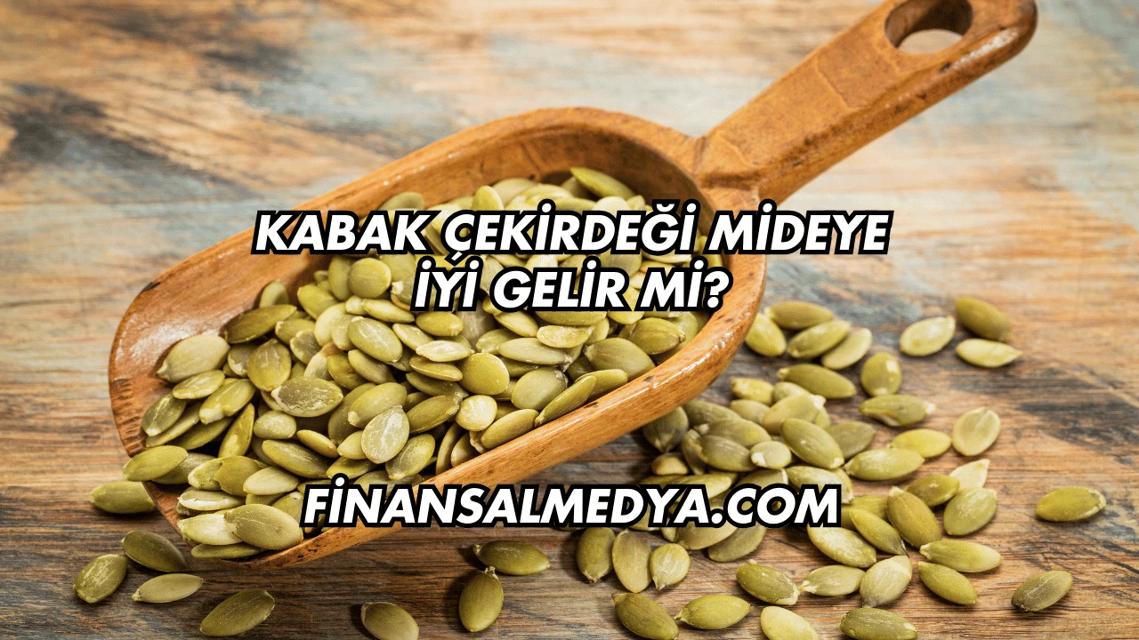 Kabak Çekirdeği Mideye İyi Gelir mi?