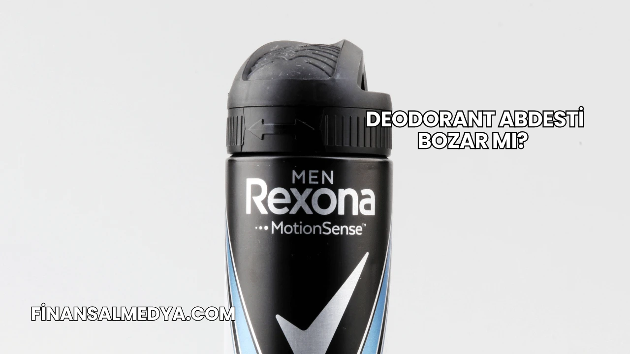 Deodorant Abdesti Bozar mı?