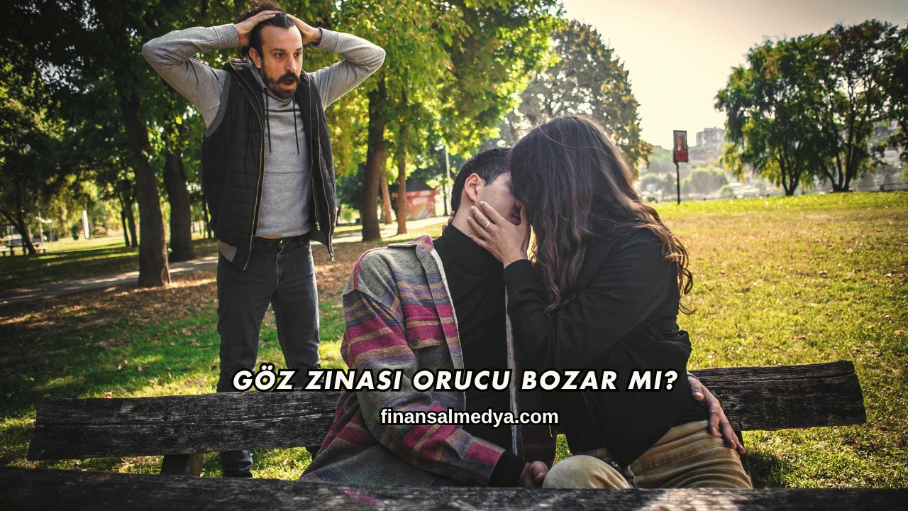 Göz Zinası Orucu Bozar mı?