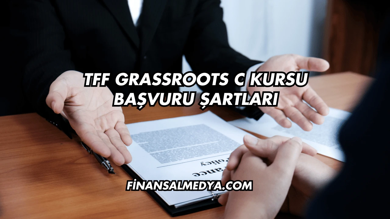 TFF Grassroots C Kursu Başvuru Şartları