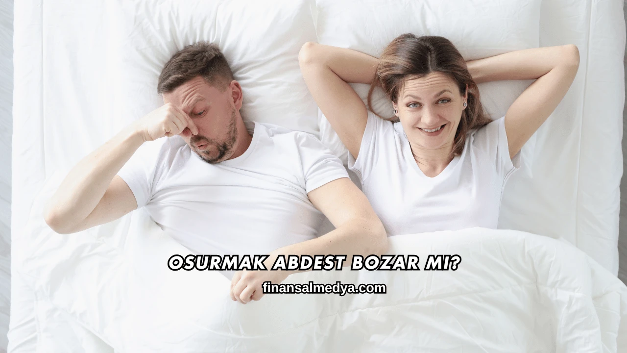 Osurmak Abdest Bozar mı?
