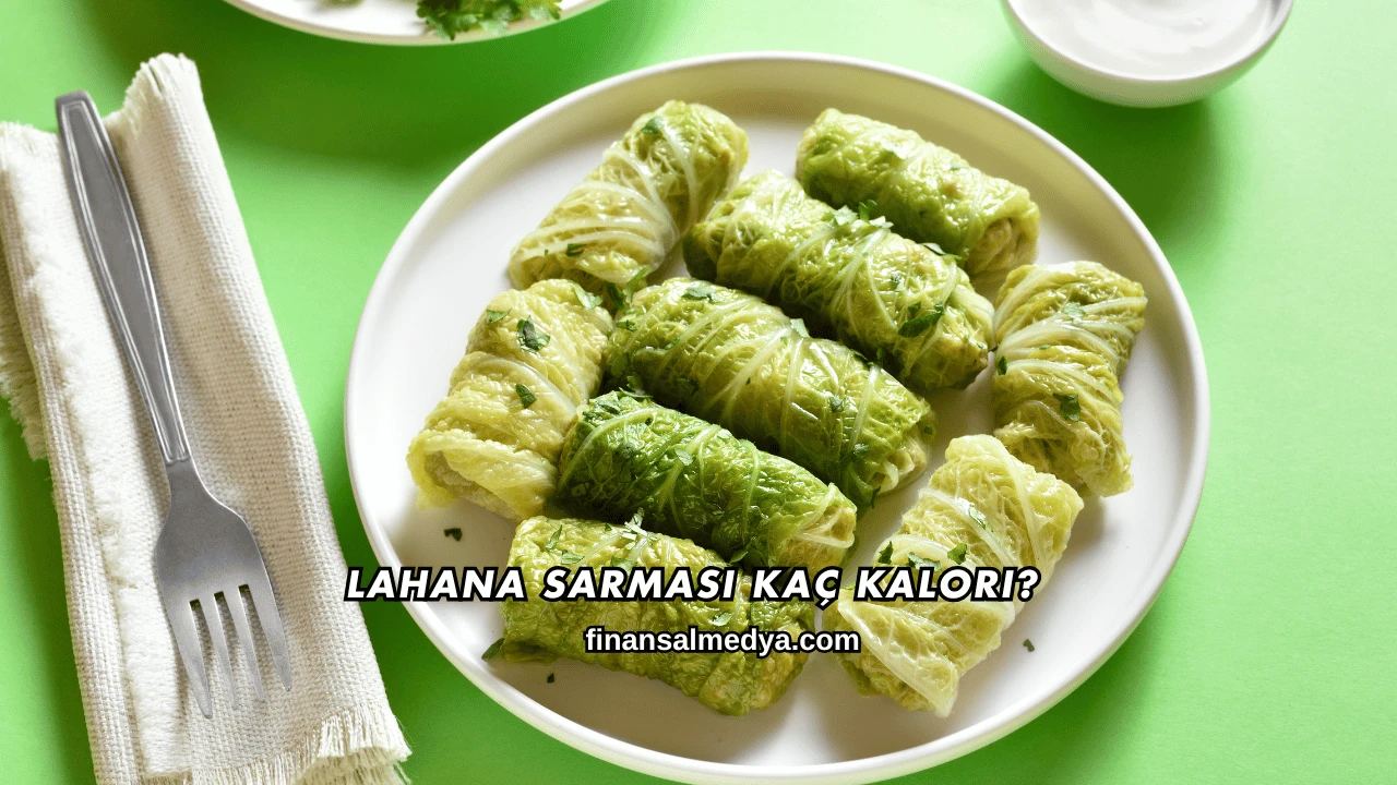 Lahana Sarması Kaç Kalori?