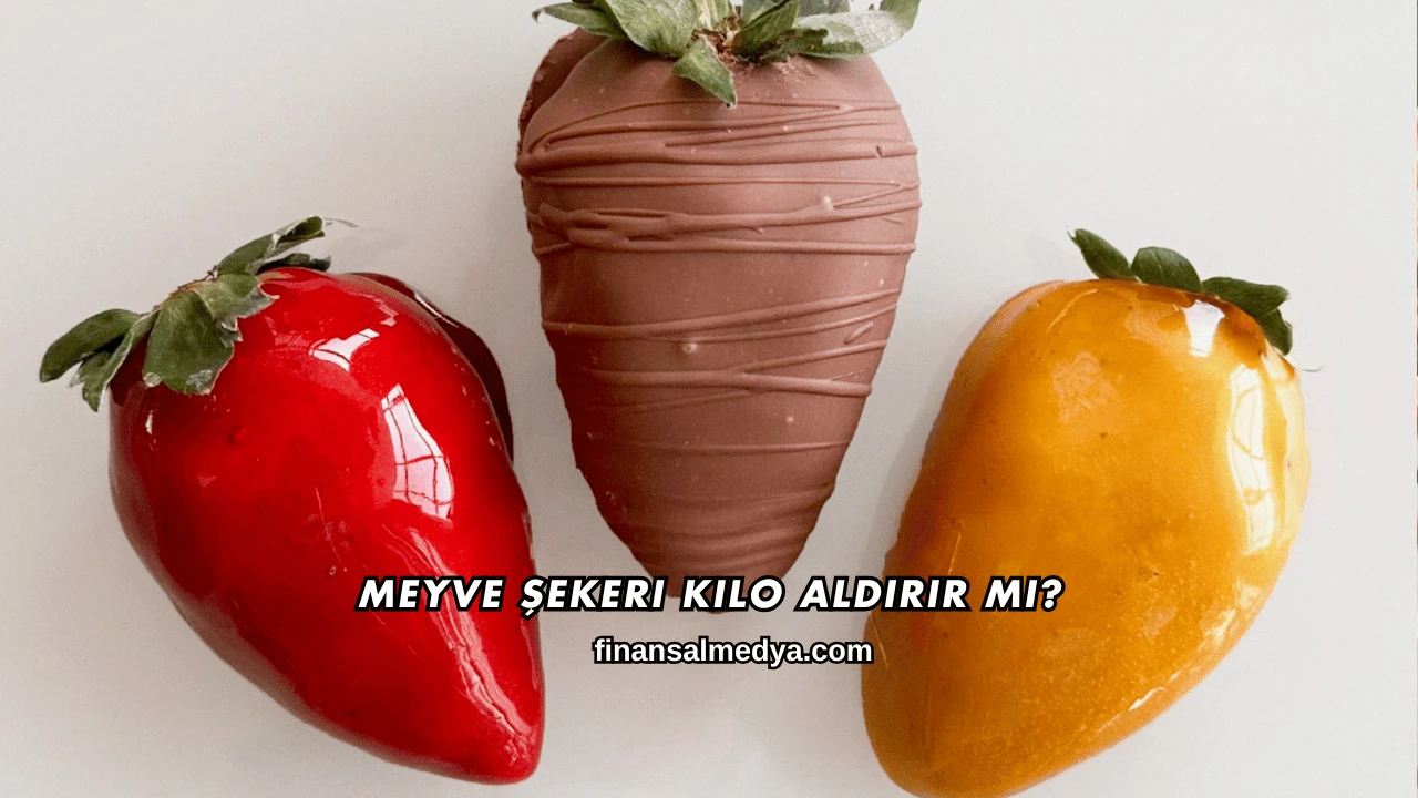 Meyve Şekeri Kilo Aldırır mı?