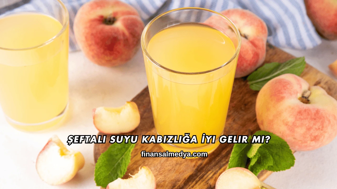 Şeftali Suyu Kabızlığa İyi Gelir mi?
