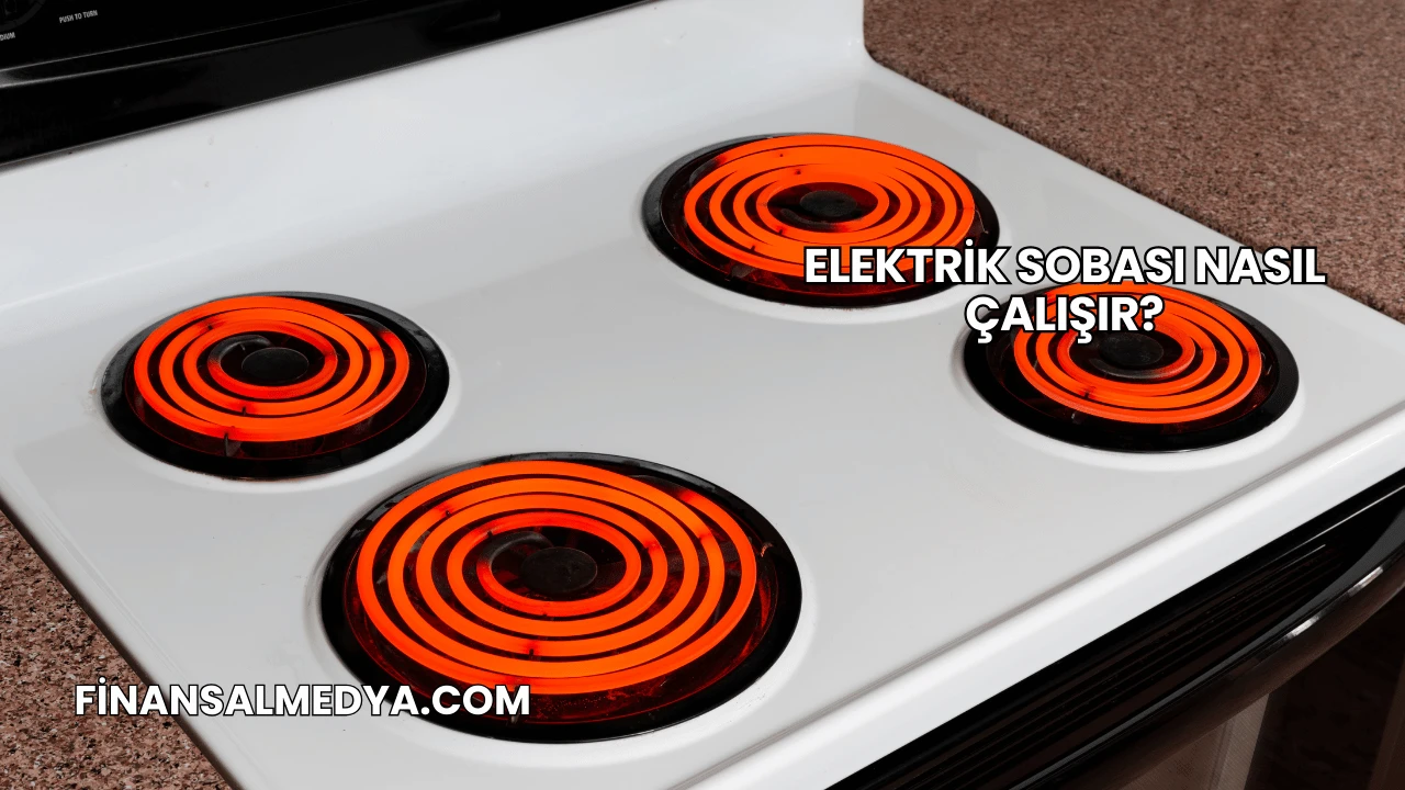 Elektrik Sobası Nasıl Çalışır?
