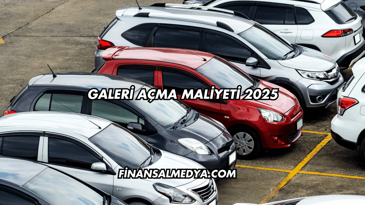 Galeri Açma Maliyeti 2025