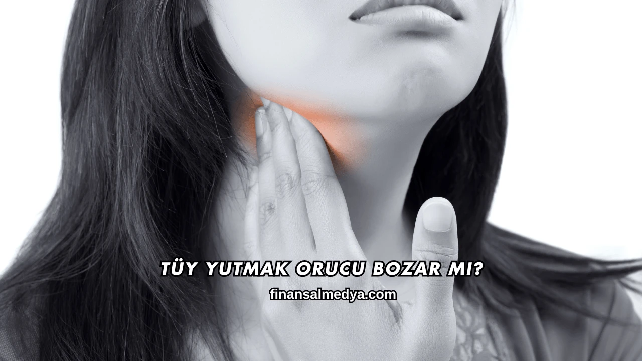 Tüy Yutmak Orucu Bozar mı?