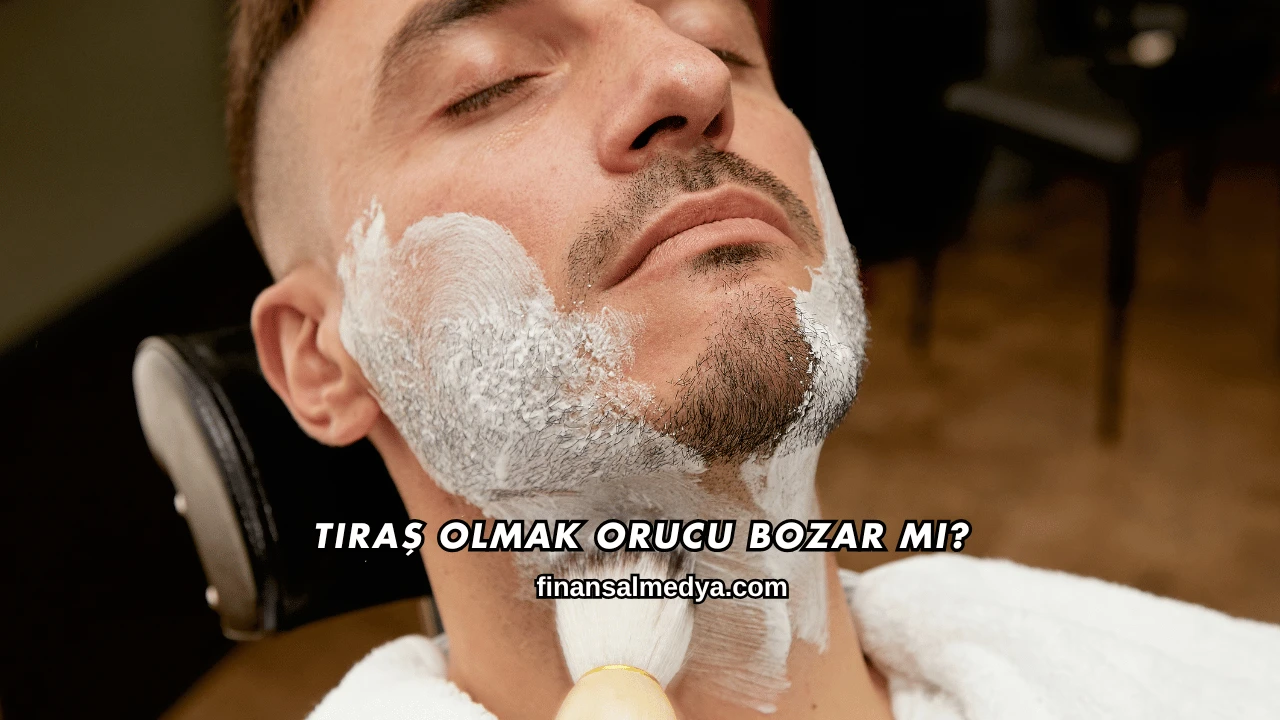 Tıraş Olmak Orucu Bozar mı?