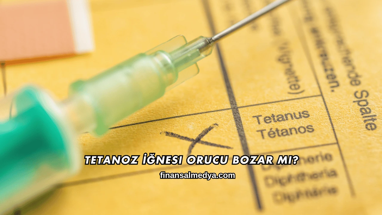 Tetanoz İğnesi Orucu Bozar mı?