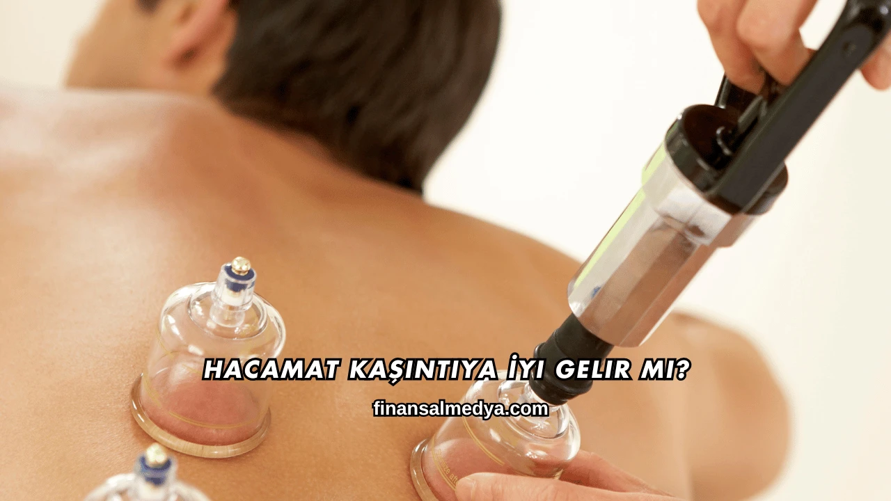 Hacamat Kaşıntıya İyi Gelir mi?