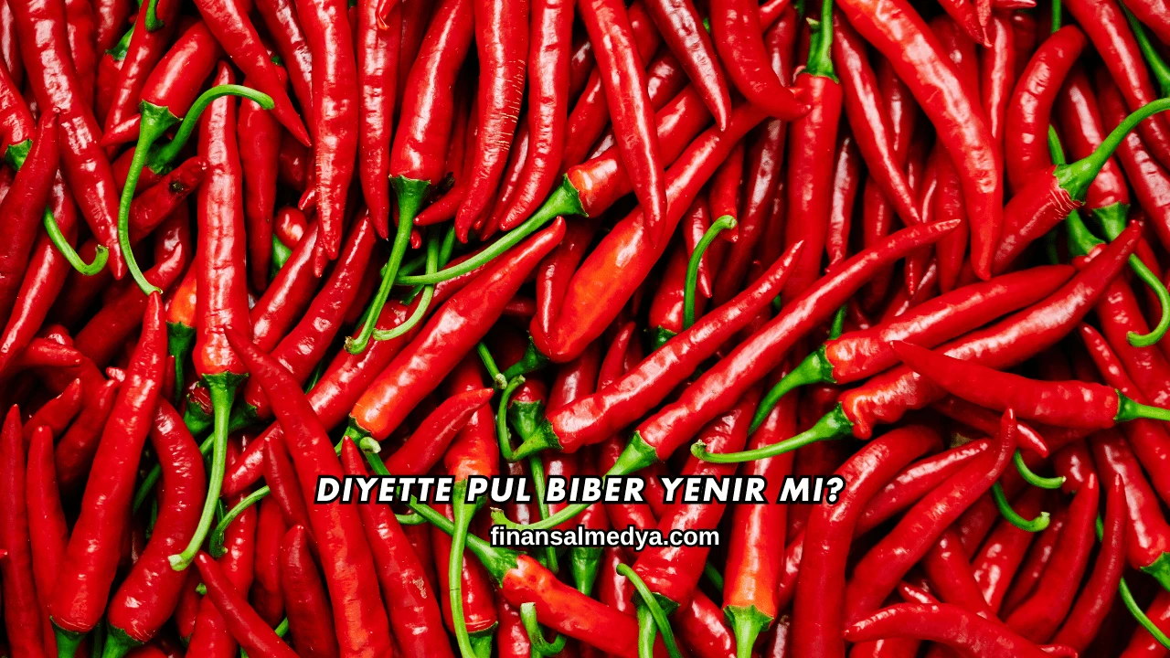 Diyette Pul Biber Yenir mi?