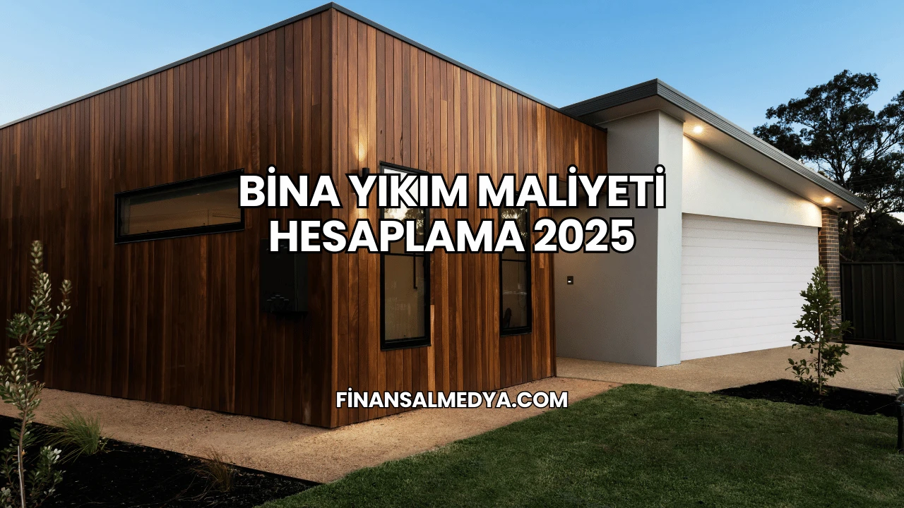 Bina Yıkım Maliyeti Hesaplama 2025