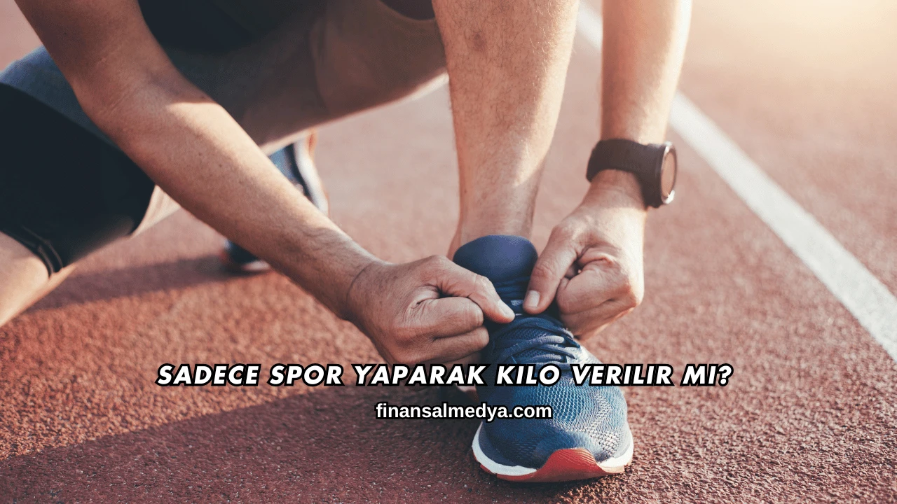 Sadece Spor Yaparak Kilo Verilir mi?