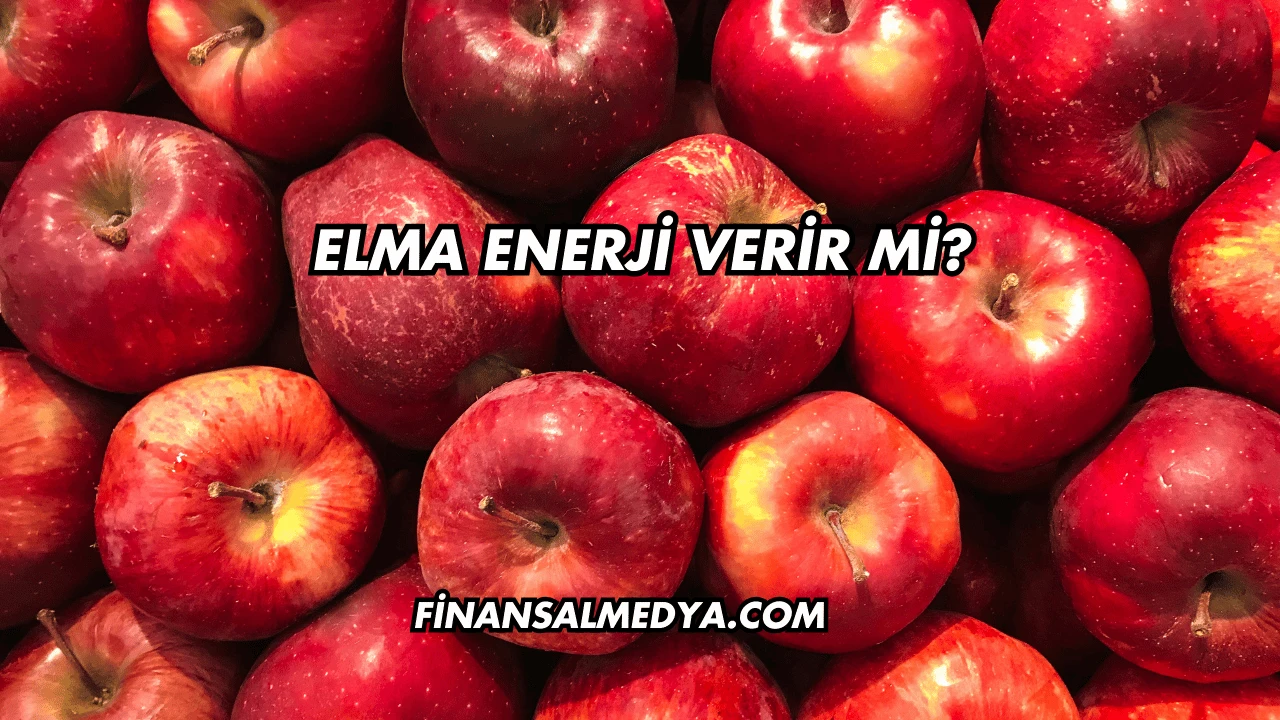 Elma Enerji Verir mi?