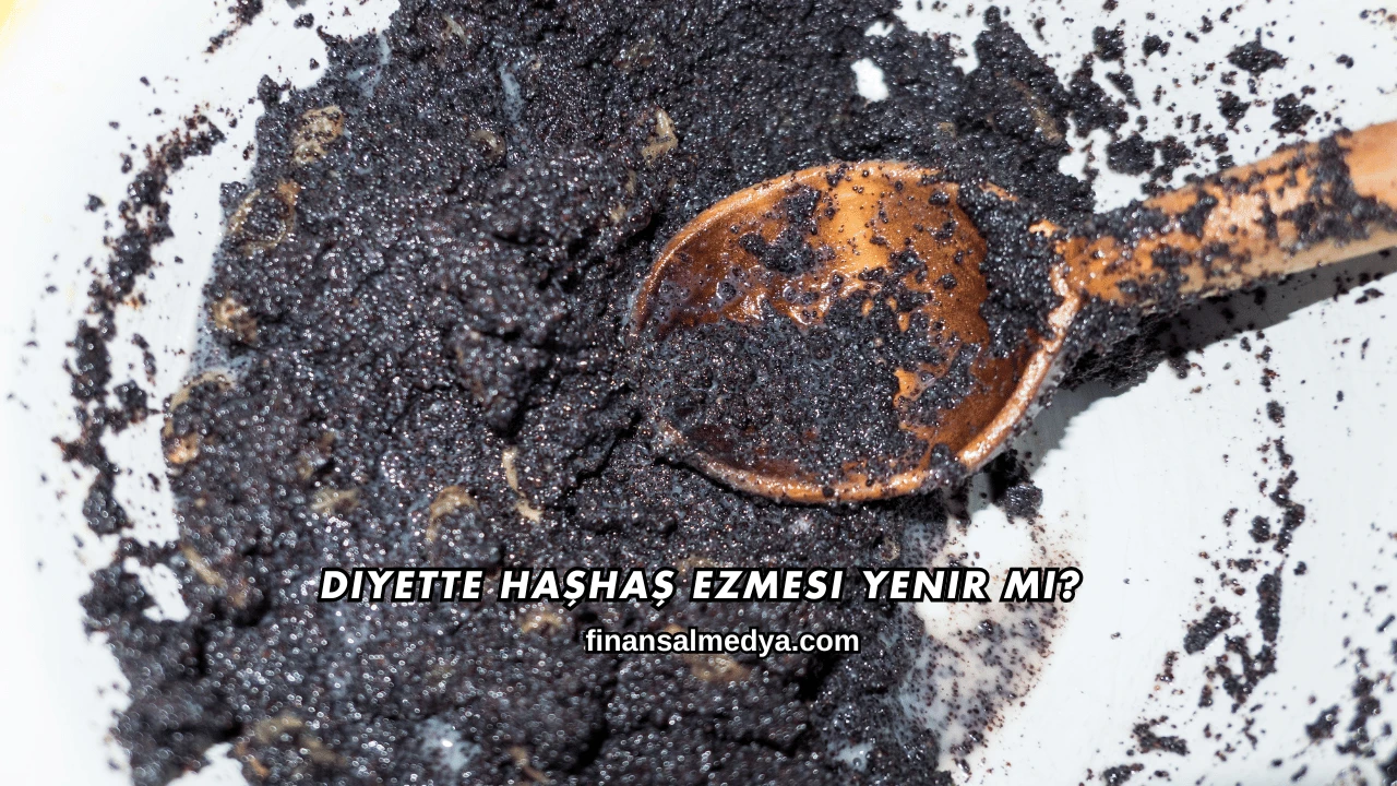 Diyette Haşhaş Ezmesi Yenir mi?