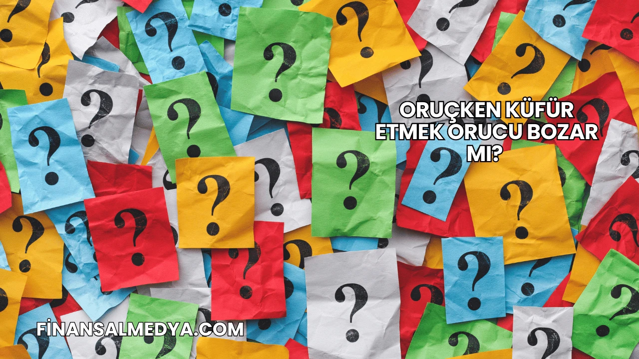 Oruçken Küfür Etmek Orucu Bozar mı?