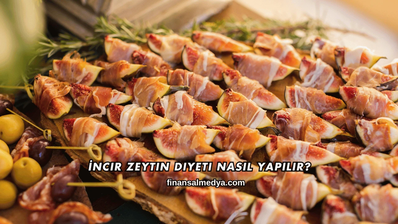 İncir Zeytin Diyeti Nasıl Yapılır?