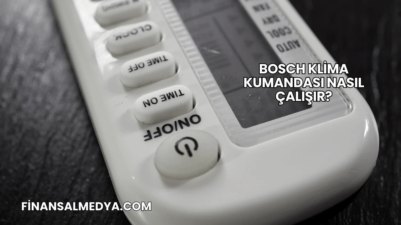 Bosch Klima Kumandası Nasıl Çalışır?
