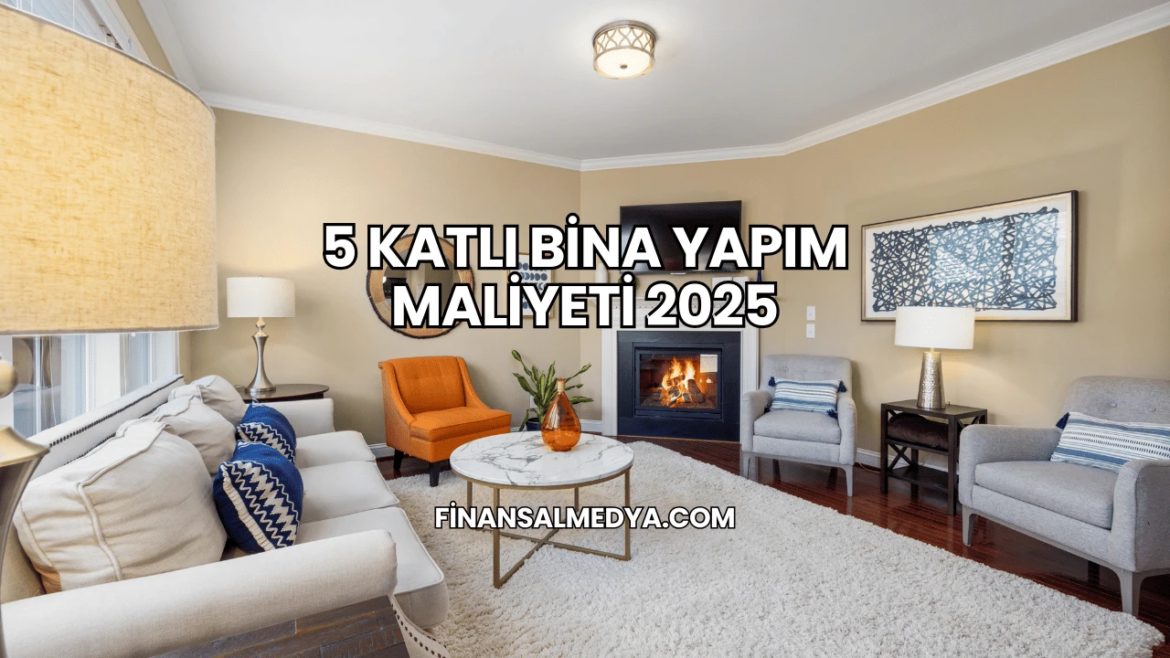 5 Katlı Bina Yapım Maliyeti 2025