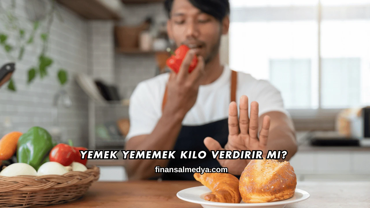Yemek Yememek Kilo Verdirir mi?