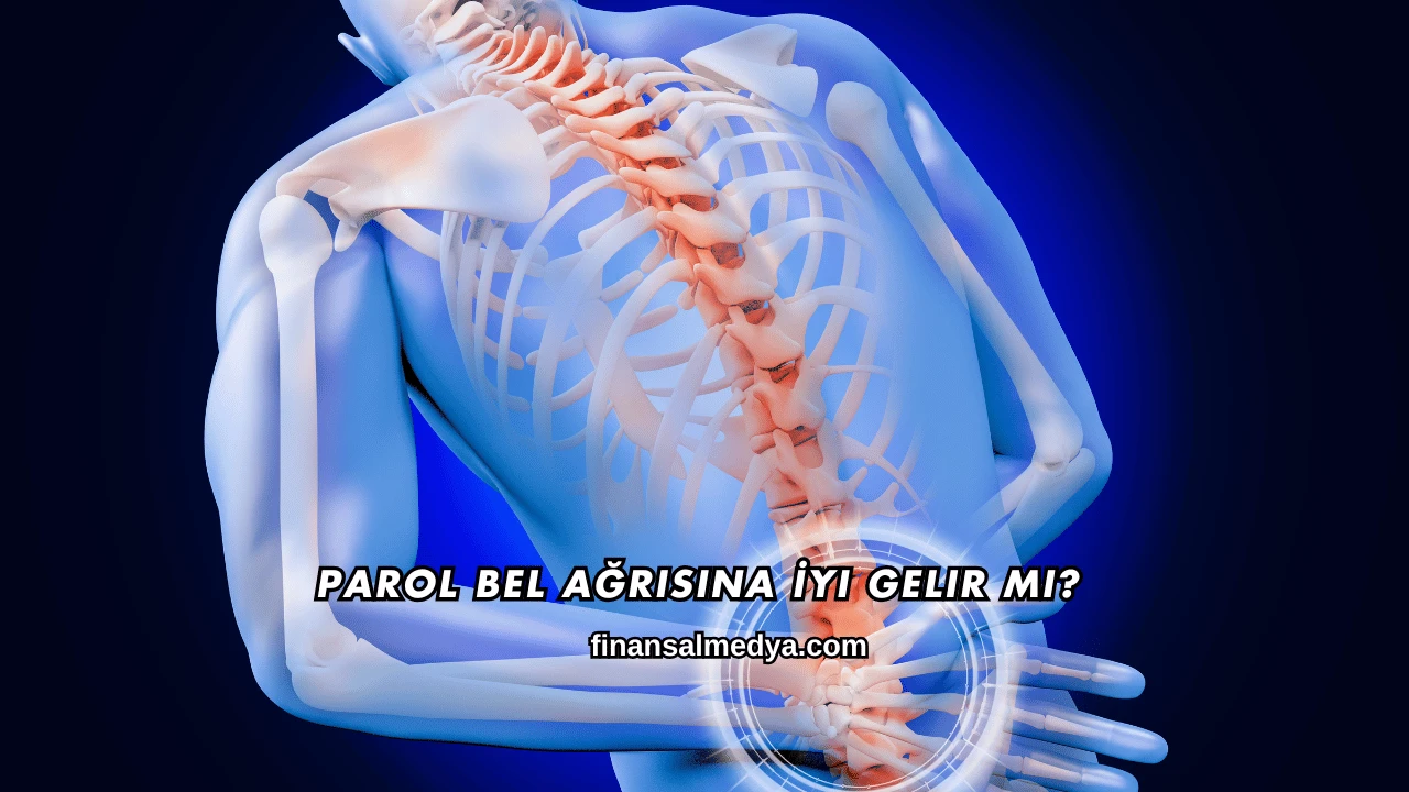 Parol Bel Ağrısına İyi Gelir mi?
