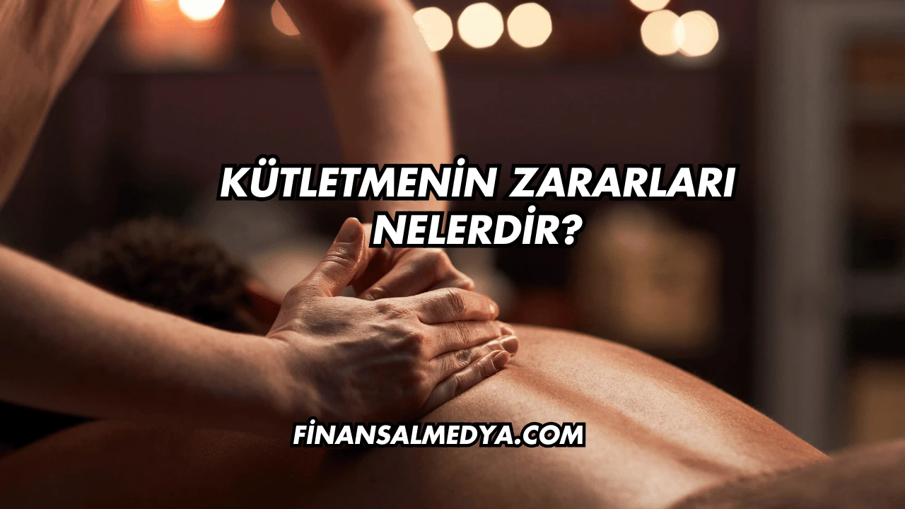 Kütletmenin Zararları Nelerdir?