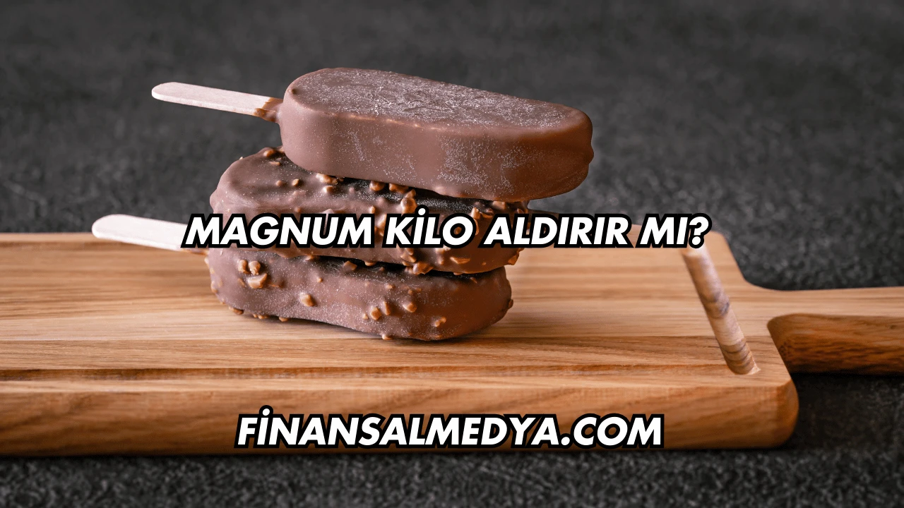 Magnum Kilo Aldırır mı?