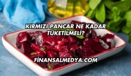 Kırmızı Pancar Ne Kadar Tüketilmeli?