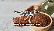 Keten Tohumu Kilo Aldırır mı?