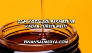 Çam Kozalağı Pekmezi Ne Kadar Tüketilmeli?