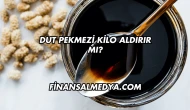 Dut Pekmezi Kilo Aldırır mı?