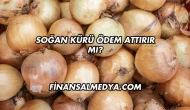 Soğan Kürü Ödem Attırır mı?