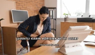 Şiddetli Karın Ağrısına Ne İyi Gelir?
