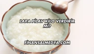 Lapa Pilav Kilo Verdirir mi?