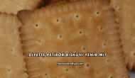 Diyette Petibör Bisküvi Yenir mi?