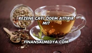 Rezene Çayı Ödem Attırır mı?