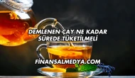 Demlenen Çay Ne Kadar Sürede Tüketilmeli