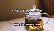 Kekik Çayı Ödem Attırır mı?