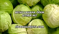 Beyaz Lahana Ödem Attırır mı?