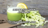 Lahana Suyu Ödem Attırır mı?