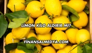 Limon Kilo Aldırır mı?