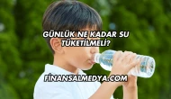 Günlük Ne Kadar Su Tüketilmeli?