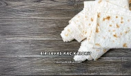 Bir Lavaş Kaç Kalori?