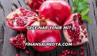 Gece Nar Yenir mi?