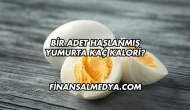 Bir Adet Haşlanmış Yumurta Kaç Kalori?
