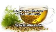Rezene Çayı Günde Ne Kadar Tüketilmeli?